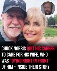 HT15. Chuck Norris gave up his entire career to care for his sick wife, who was ”dying right in front of him”