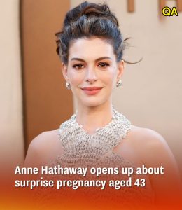 HT10. Anne Hathaway opens up about surprise pregnancy aged 43