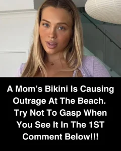HT10. A Mom’s Bikini Is Causing Outrage At The Beach. Try Not To Gasp When You See It.