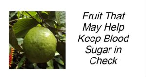 HT5. Fruit That May Help Keep Blood Sugar in Check