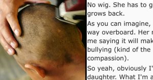 HT5. Dad shaves daughter’s head after she’s caught bullying cancer-stricken classmate