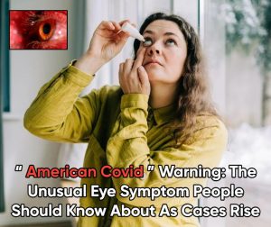 HT9. “American COVID” Variant Raises Questions As Doctors Highlight A Lesser-Known Eye Symptom
